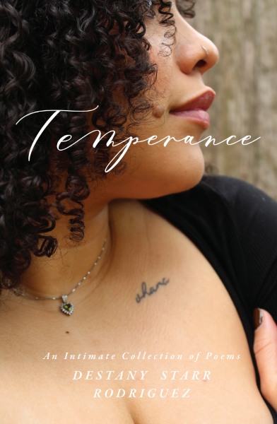 Temperance: An Intimate Collection of Poems by Destany Starr Rodriguez - Shop Storyshares